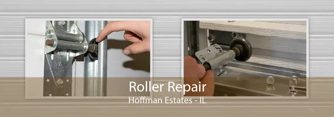 Roller Repair Hoffman Estates - IL